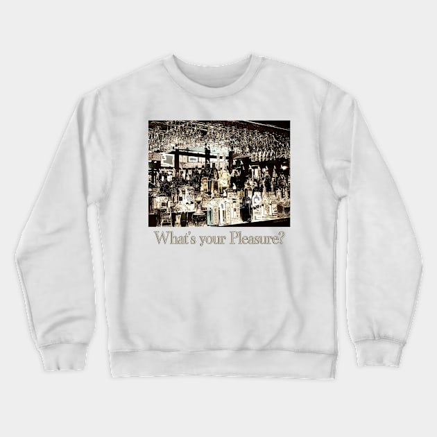 What's Your Pleasure? Crewneck Sweatshirt by 2HivelysArt